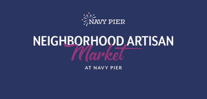 Navy Pier Artisan Market | Aug 7th & 8th
