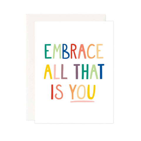 Embrace All That is You Greeting Card