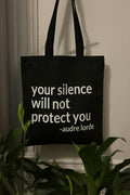 Audre Lorde Your Silence Will Not Protect You Tote Bag