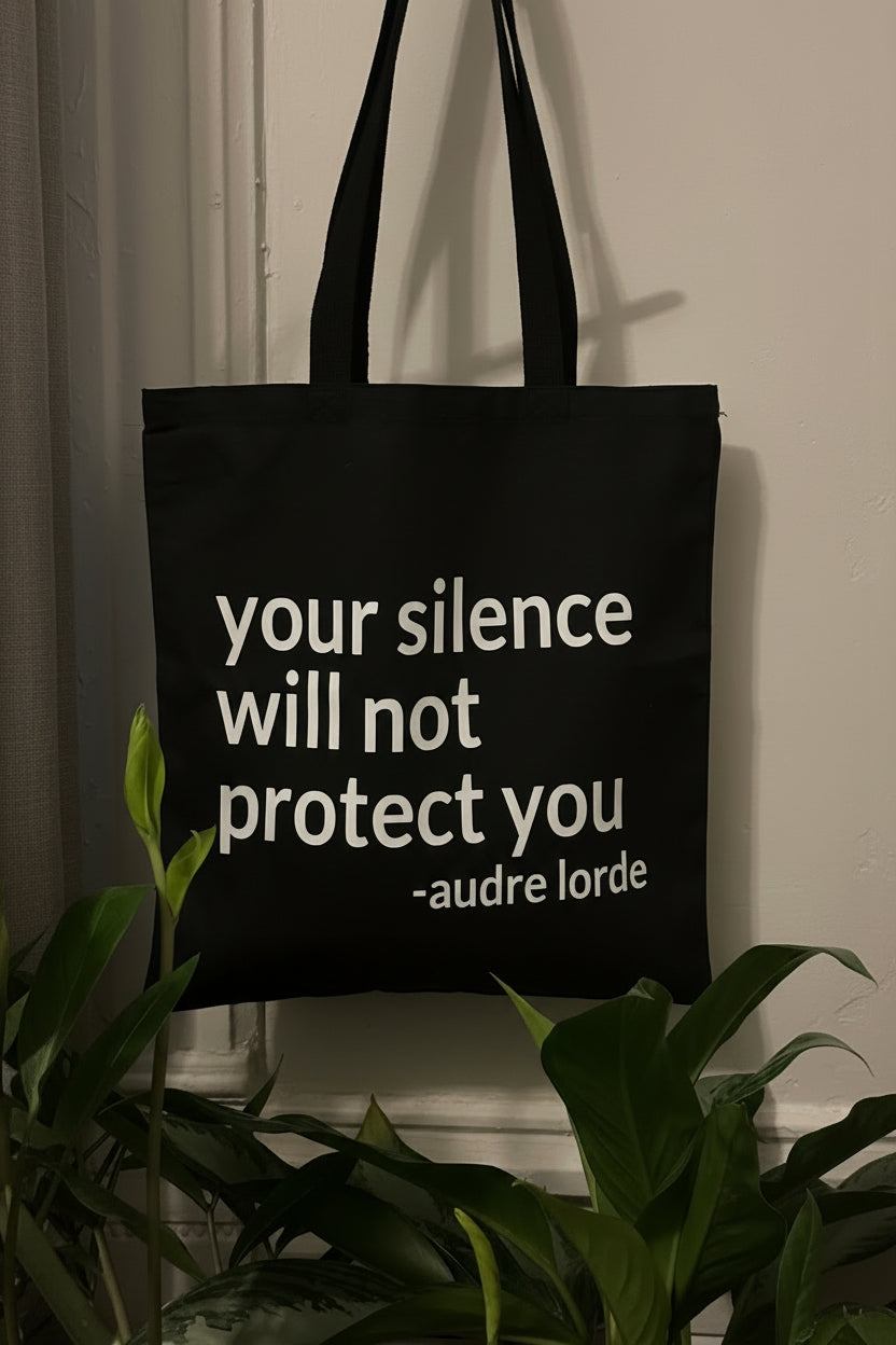 Audre Lorde Your Silence Will Not Protect You Tote Bag