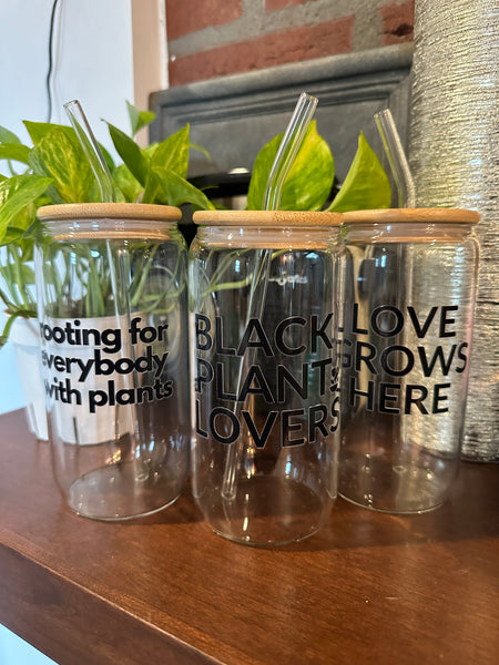 Rooting for Everybody With Plants 16 oz Can Cup w/Straw & Lid
