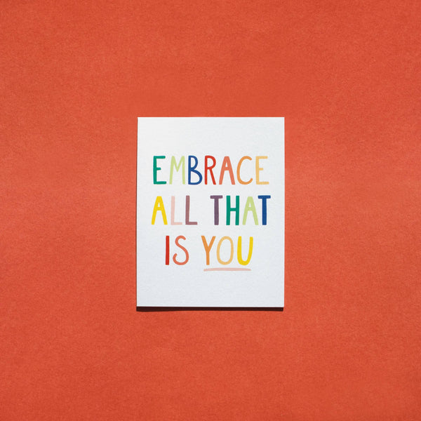 Embrace All That is You Greeting Card
