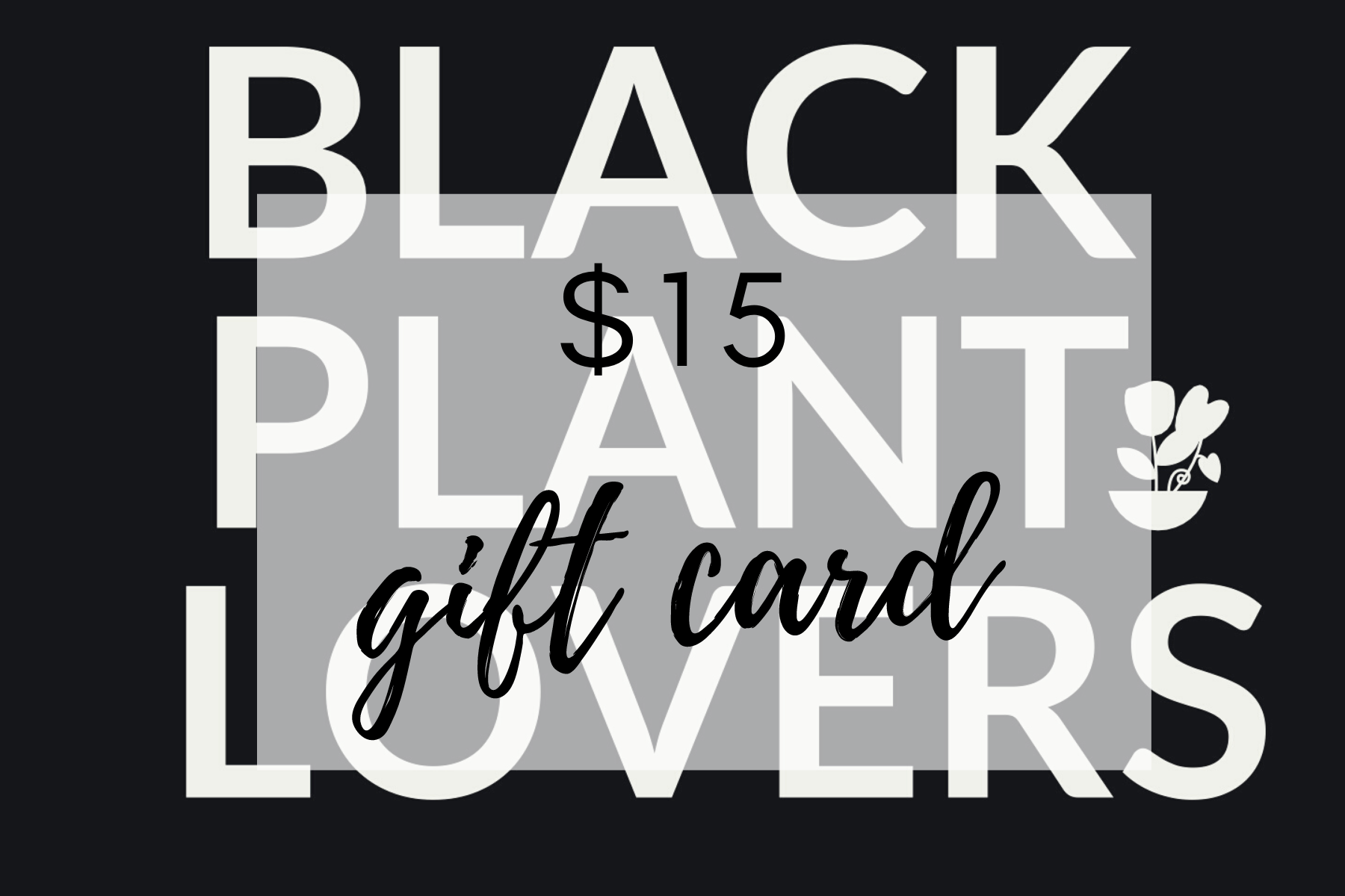 Black Plant Lovers Gift Card