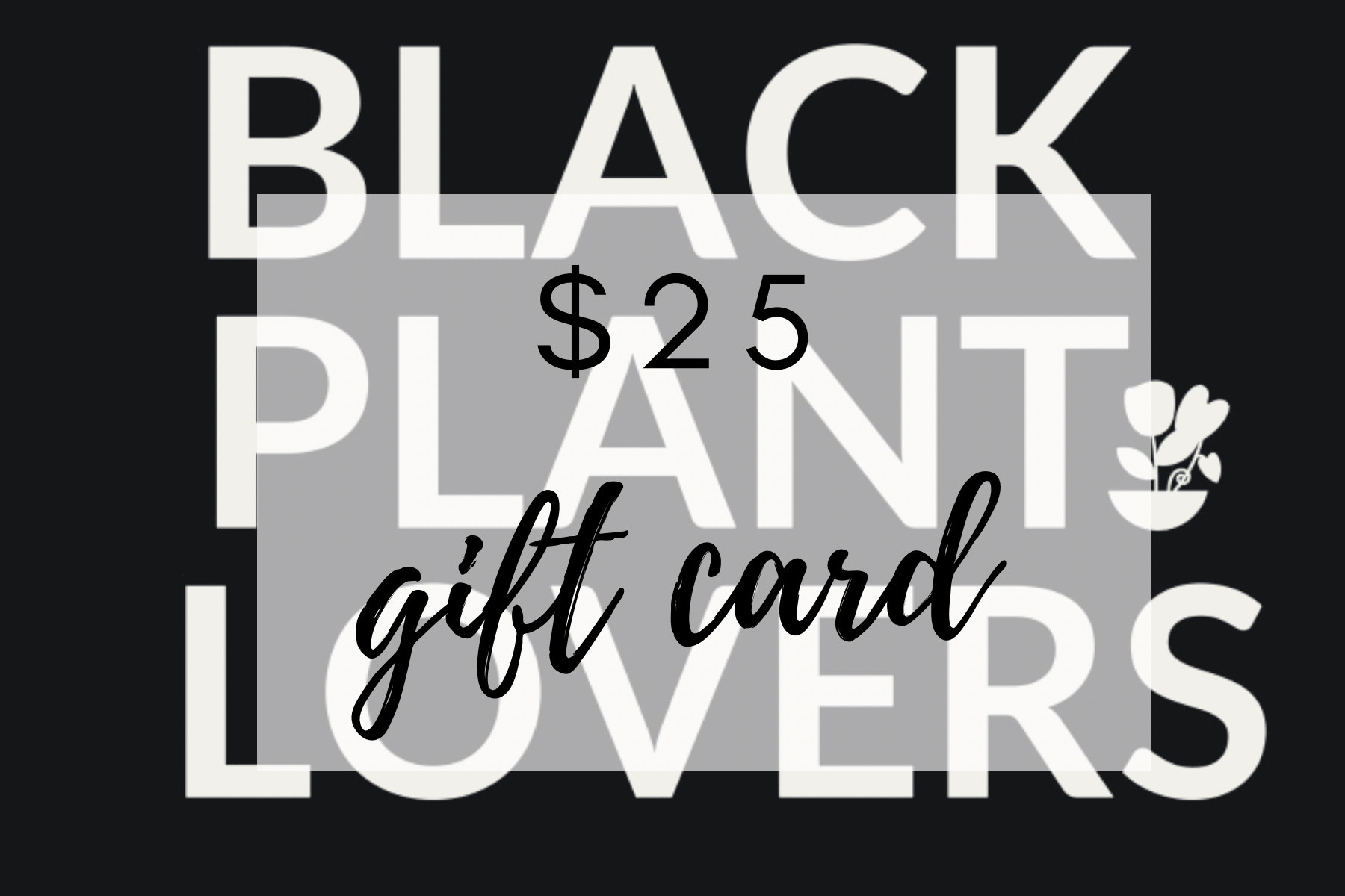Black Plant Lovers Gift Card