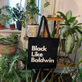 Black Like Baldwin Tote - Black